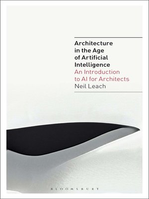 cover image of Architecture in the Age of Artificial Intelligence